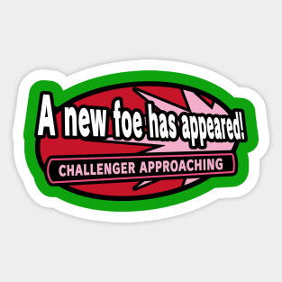 A NEW FOE APPROACHES (The Ultimate) Sticker